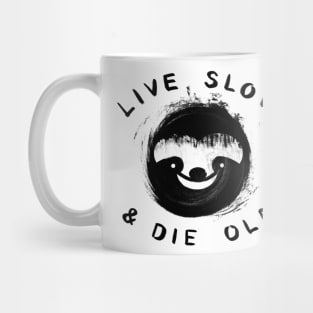 Sloth Live Slow & Die old Mug
